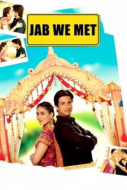 Jab We Met (2007) Hindi Full Movie BluRay ESubs 1080p 720p 480p Download