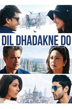 Dil Dhadakne Do (2015) Hindi Full Movie BluRay ESubs 1080p 720p 480p Download