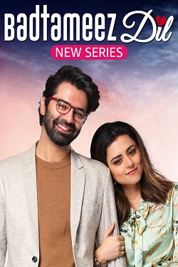 Badtameez Dil Season 1 (2023) Hindi Web Series Complete All Episodes WEBRip ESubs 1080p 720p 480p Download