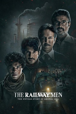 The Railway Men The Untold Story of Bhopal 1984 Season 1 (2023) Hindi Web Series Complete All Episodes WEBRip MSubs 1080p 720p 480p Download