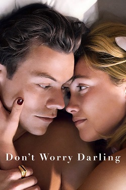 Dont Worry Darling (2022) Full Movie Dual Audio [Hindi-English] WEBRip ESubs 1080p 720p 480p Download