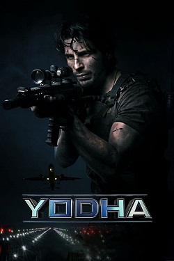 Yodha (2024) Hindi Full Movie Original WEBRip ESubs 1080p 720p 480p Download